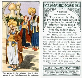 „Twój sekret jest twoim więźniem; jeśli pozwolisz mu odejść, staniesz się jego więźniem, bo twój przyjaciel ma przyjaciela, więc trzymaj język za zębami”, 1931 (zob. także 498220)